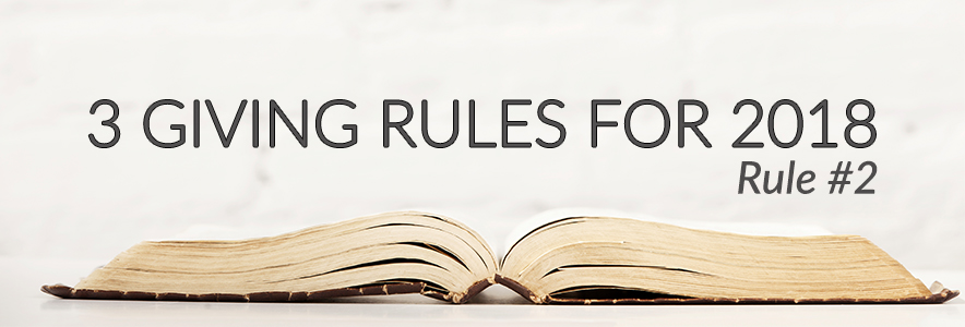 3 Giving Rules for 2018 - #2