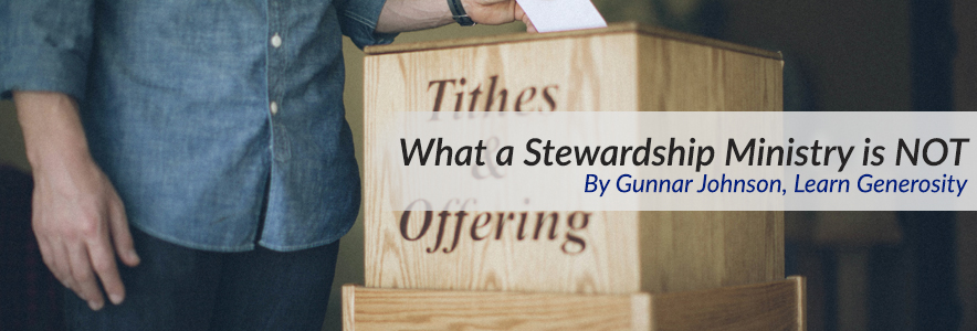 What a Stewardship Ministry is NOT!