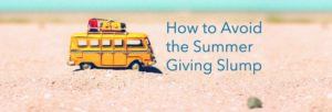 Avoid the Summer Giving Slump