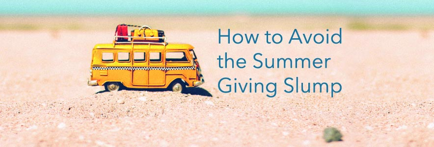 Avoid the Summer Giving Slump