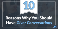 10 Reasons Why You Should Have Giver Conversations