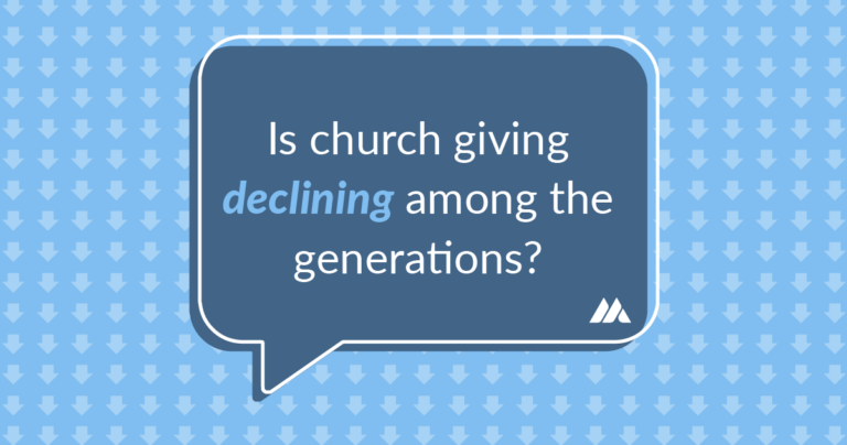 a question bubble asking "Is church giving declining among the generations?"