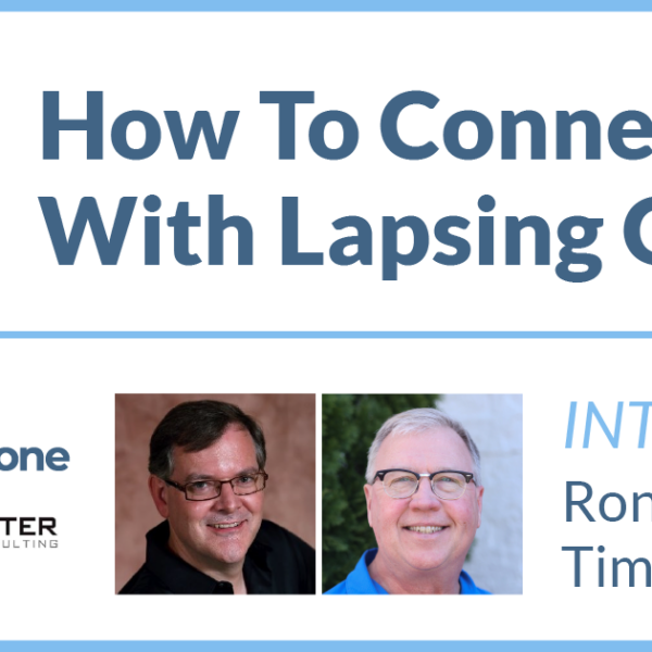 a thumbnail that says How To Connect With Lapsing Givers, featuring a photo of Ron Seller from Grey Matter Research and Tim Deatrick from MortarStone