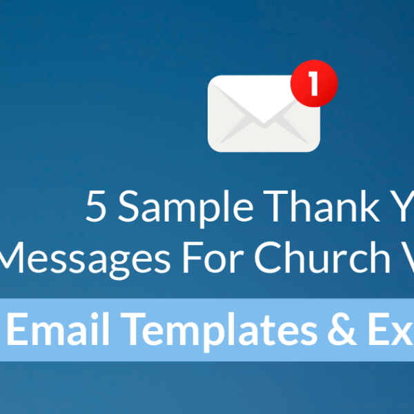 5 Sample Thank You Messages For Church Visitors - Email Templates And Examples