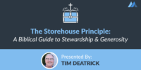 Graphic featuring the title 'The Storehouse Principle: A Biblical Guide to Stewardship & Generosity' with an icon of a treasure chest topped with a cross. Below, the text reads 'Presented By: Tim Deatrick' alongside a circular photo of Tim Deatrick, all set on a clean, modern design background.