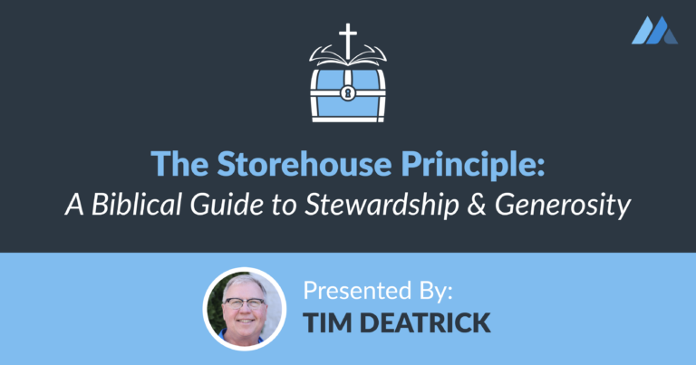 Graphic featuring the title 'The Storehouse Principle: A Biblical Guide to Stewardship & Generosity' with an icon of a treasure chest topped with a cross. Below, the text reads 'Presented By: Tim Deatrick' alongside a circular photo of Tim Deatrick, all set on a clean, modern design background.